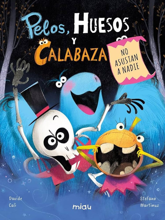 Pelos, Huesos y Calabaza no asus